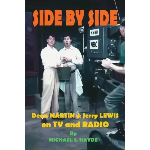 Side By Side: Dean Martin & Jerry Lewis On TV and Radio