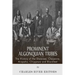 Prominent Algonquian Tribes: The History of the Shawnee, Cheyenne, Arapaho, Chippewa, and Blackfeet
