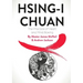 Hsing-I Chuan: The Practice of Heart and Mind Boxing