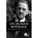 On Human Bondage
