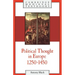 Political Thought in Europe, 1250 1450