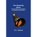 The Butterfly Book; A Popular Guide to a Knowledge of the Butterflies of North America