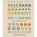 Veg in One Bed New Edition: How to Grow an Abundance of Food in One Raised Bed, Month by Month