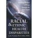 Racial and Ethnic Health Disparities