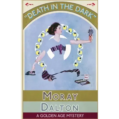 Death in the Dark: A Golden Age Mystery