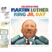 Celebrating Martin Luther King Jr. Day
