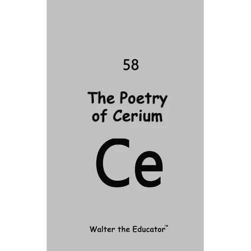 The Poetry of Cerium