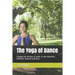 The Yoga of Dance: Finding the threads of unity, in two distinctly different classical practices