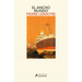 El Ancho Mundo / The Wide World: A Novel