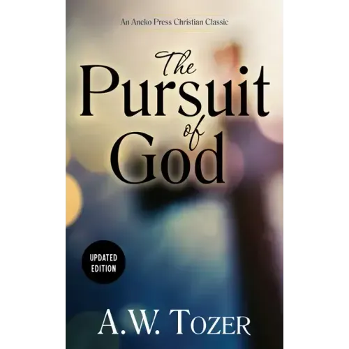The Pursuit of God (Updated) (Updated)