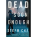 Dead Soon Enough