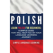 Polish: Learn Polish for Beginners: A Simple Guide that Will Help You on Your Language Learning Journey