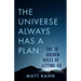 The Universe Always Has a Plan: The 10 Golden Rules of Letting Go