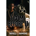 I Come Before U