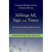 Siblings All, Sign of the Times: The Social Teaching of Pope Francis