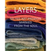 Layers: Felted Art Projects Sparked from the Soul