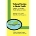 Today's Priorities in Mental Health: Children and Families -- Needs, Rights and Action