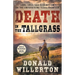 Death In The Tallgrass: A Young Man's Journey Through The Western Frontier