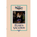 Elsie's Vacation and After Events, Book 17
