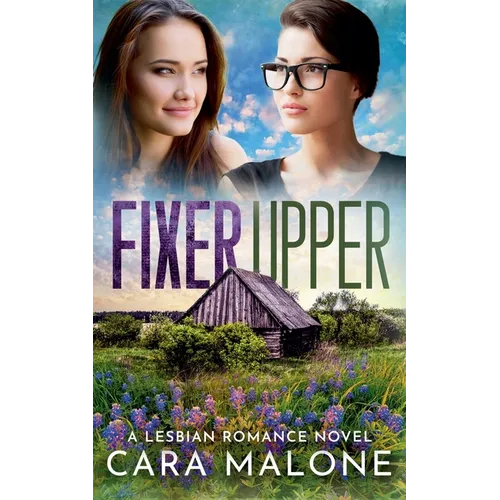 Fixer Upper: A Lesbian Romance Novel
