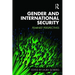 Gender and International Security: Feminist Perspectives