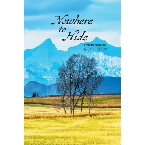 Nowhere to Hide & Other Stories