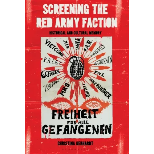 Screening the Red Army Faction: Historical and Cultural Memory