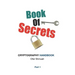 Book Of Secrets: Cryptography Handbook For Beginners