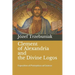 Clement of Alexandria and the Divine Logos: Exposition of Protrepticus ad Graecos