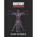 Anatomy Coloring Book For Nurses: The Ultimate Anatomy Study Guide, An Easier and Better Way to Learn Anatomy
