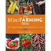 The Mini Farming Bible: The Complete Guide to Self-Sufficiency on a Acre