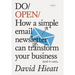 Do Open: How a Simple Email Newsletter Can Transform Your Business (and It Can)