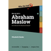 Who the Hell is Abraham Maslow?: And what are his theories all about?