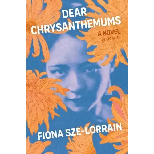 Dear Chrysanthemums: A Novel in Stories