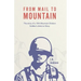 From Mail to Mountain: The story of a 10th Mountain Division Soldier's climb to Glory