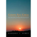 Coming Full Circle: Poems, Prayers, Quotes, Promoting Hope, Faith and Growth