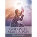 God Will Make A Way