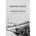 Enduring Cancer: Life, Death, and Diagnosis in Delhi