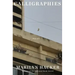 Calligraphies: Poems