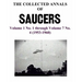THE COLLECTED ANNALS OF 'SAUCERS'. Volume 1 No. 1 through Volume 7 No. 4 (1953-1960)