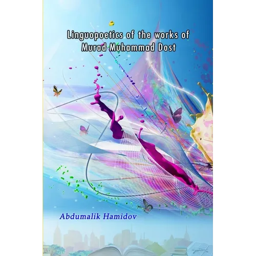 Linguopoetics of the works of Murad Muhammad Dost