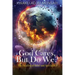 God Cares But Do We?: The Evolution of Belief and Spirituality