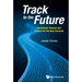 Track to the Future: Investment, Finance and Lessons for the New Economy