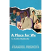 A Place for We