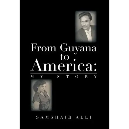 From Guyana to America: My Story