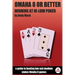 Omaha 8 or Better: Winning at Hi-Lo Poker