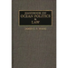 Handbook on Ocean Politics and Law