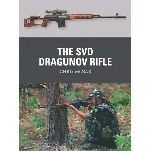 The Svd Dragunov Rifle