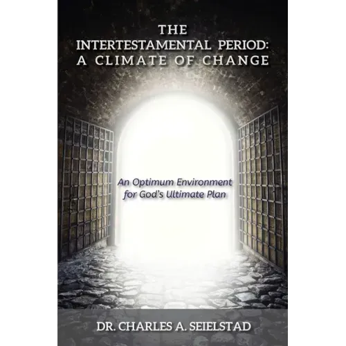 The Intertestamental Period: A Climate of Change