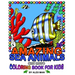 AMAZING SEA ANIMALS and more - coloring book for kids: Fun drawing books for kids